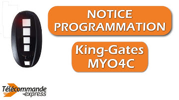 Programmer une Télécommande King-Gates MYO4C