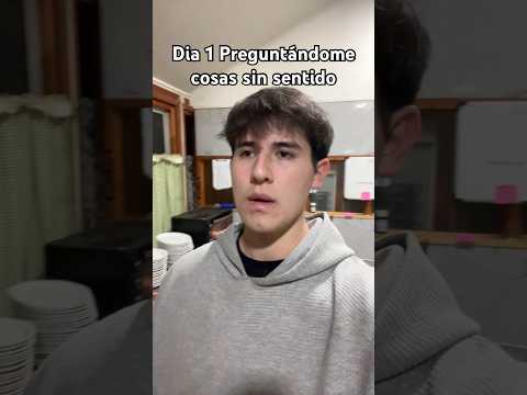 Dia 1 Preguntándome cosas sin sentido 😱🤣 #humor #yosoydelos7mil #elpersonajedelasemana #shorts