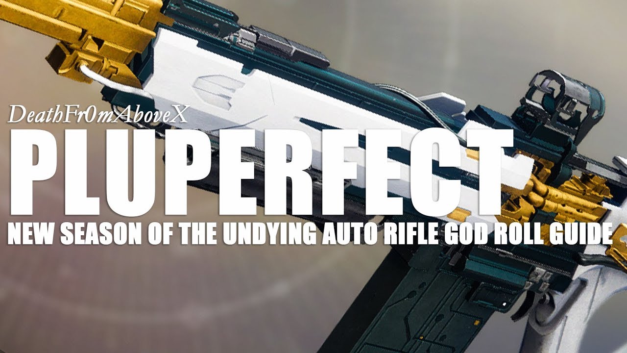 Pluperfect Kinetic Auto Rifle - Roll Guide | Destiny Season Undying - YouTube