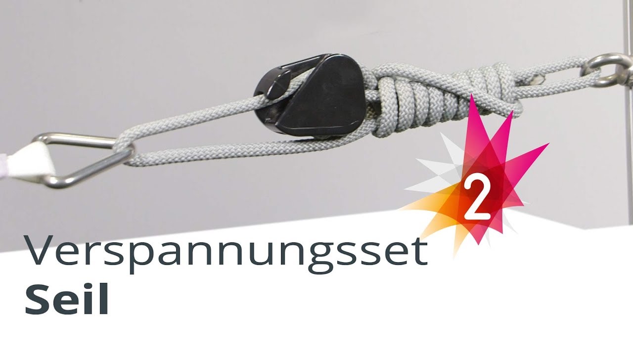 Tau Zum Segel Spannen Mit Fünf Buchstaben Verspannungsset - Seil mit Profiseilspanner - YouTube