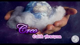 Edith Aravena - Creo (Lyric Video)