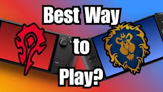 WoW on Handhelds — The BEST Way to Play