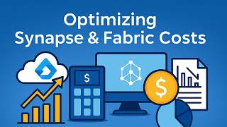 Optimizing Synapse & Fabric Costs : Governance and Tuning for Scalable, Cost-Efficient Analytics