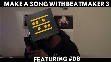 How I use Beatmaker 3 | Feat #DB
