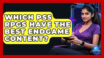 Which PS5 RPGs Have The Best Endgame Content? - Blue Button Gaming
