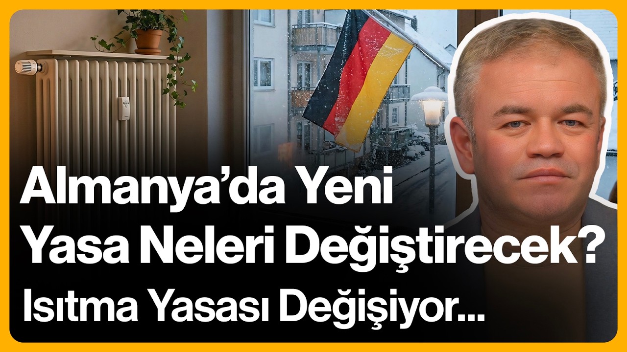 Almanya'da Yeni Yasa Neleri Değiştirecek? Isıtma Yasası Değişiyor... | 26 Şubat 2026
