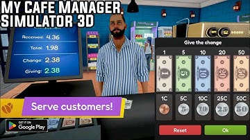 My Cafe Manager Simulator 3D(Early Access) Android Game Gameplay 