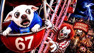 Baxter Entered the World’s Most CURSED Carnival!