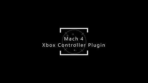 Mach 4 Xbox Controller Plugin