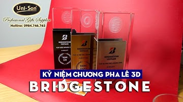KỶ NIỆM CHƯƠNG PHA LÊ KHẮC 3D DỂ BÀN CAO CẤP BRIDGESTONE
