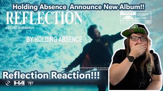 Holding Absence Announce New Album -  Reflection Reaction!!!!