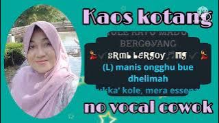 KAOS KOTANG (KARAOKE)