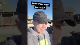 what is the best bale bed and why?