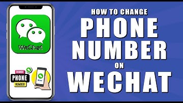 How to change phone number on wechat (2024)