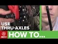 How To Use And Adjust Thru Axles On Your Road Bike