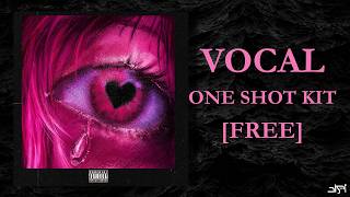 [FREE] VOCAL/VOX ONE SHOT KIT [TEAR] 2026 | female vocal samples