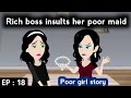 Poor Girl Part 18 | English Animated Story 🌟