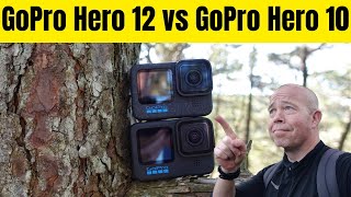 GoPro Hero 12 vs GoPro Hero 10|Worth the Upgrade? (Non-sponsored!) Small differences Or Big Upgrade