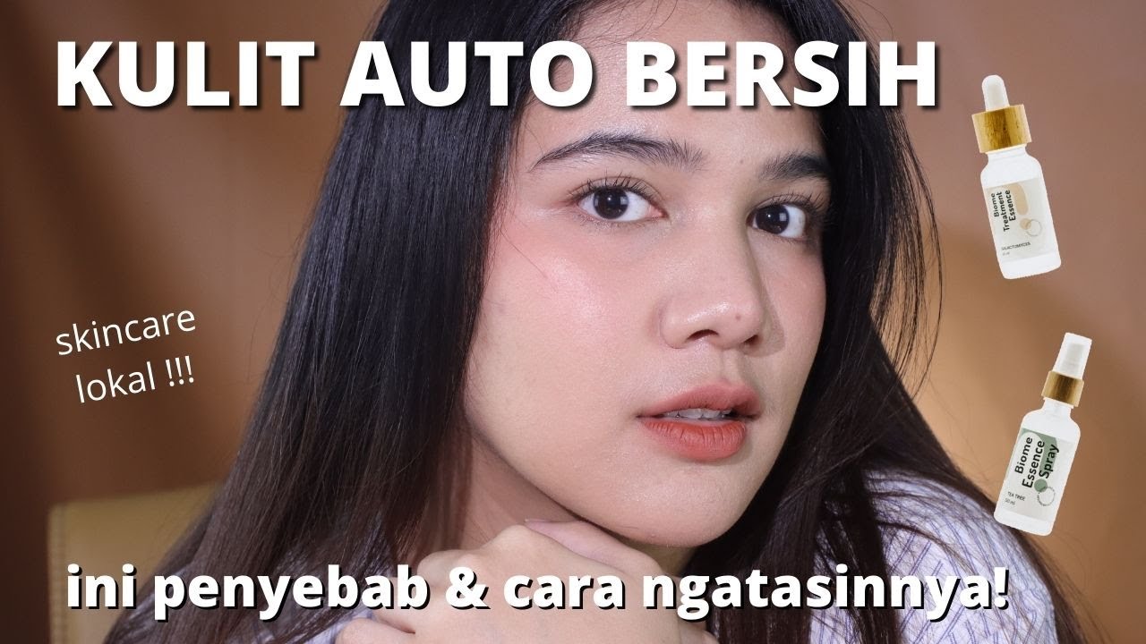 TERNYATA INI PENYEBAB KULITKU BERJERAWAT!! Dan solusinya dari Nusantics Biome Beauty