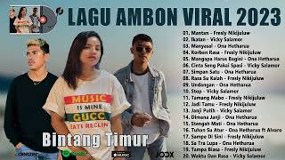 Vicky Salamor, Fresly Nikijuluw, Ona Hetharua ~ Lagu Ambon Viral 2023 Viral Tiktok ~ Timur Terbaik