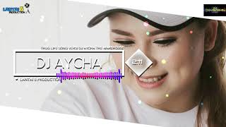 Thug Life Song,Melody By Dj Aycha The Warehouse Surabaya