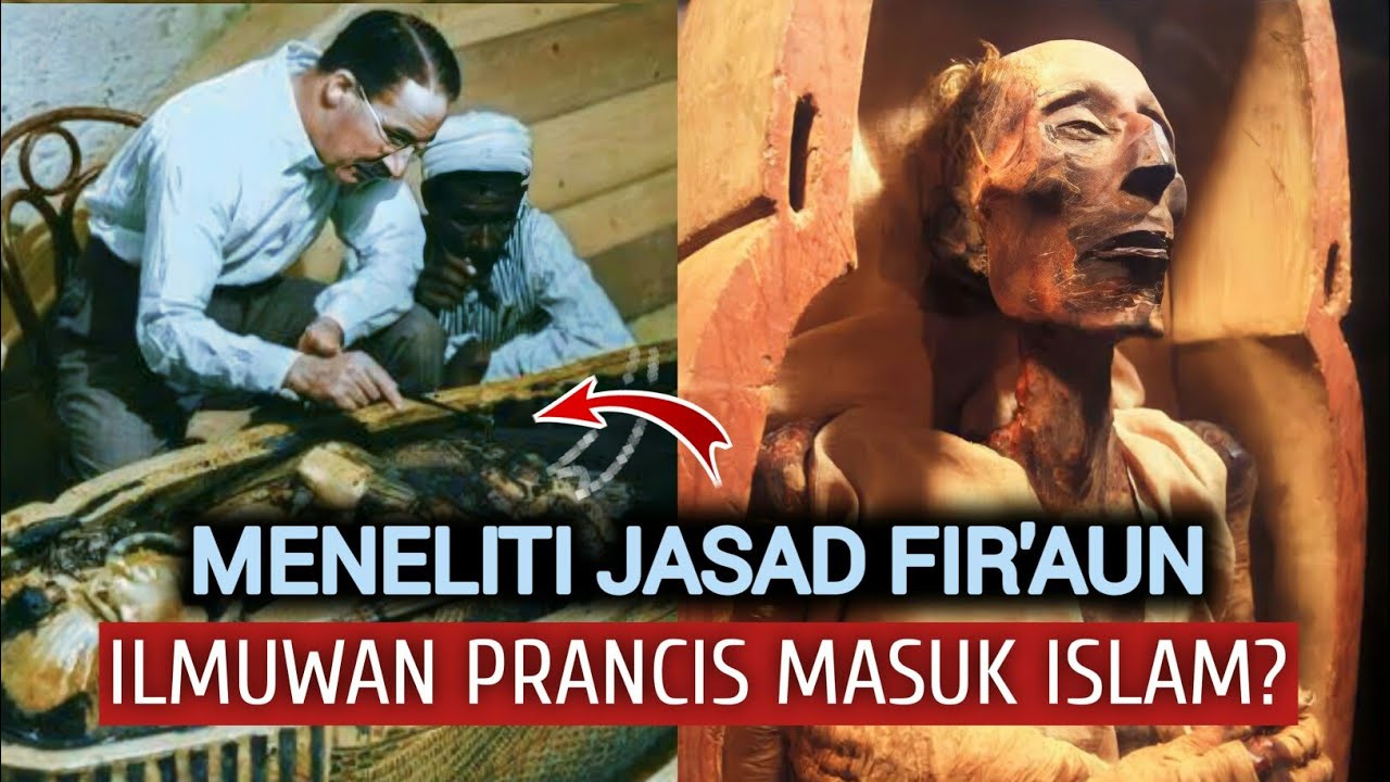 Meneliti Jasad Fir'aun, Ilmuwan Prancis Ini Masuk Islam! Benarkah Demikian?