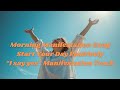 Morning Manifestation Song to Start Your Day Positively | I say yes | Positive manifestation track