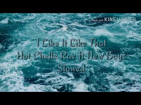 I Like It Like That - Hot Chelle  Rae ft New Boyz (Slowed)