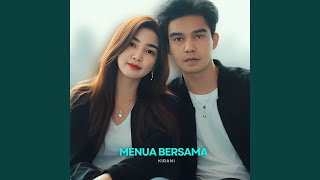 Download Lagu MENUA BERSAMA MP3 Download Lagu MENUA BERSAMA MP3