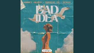 Bad Idea