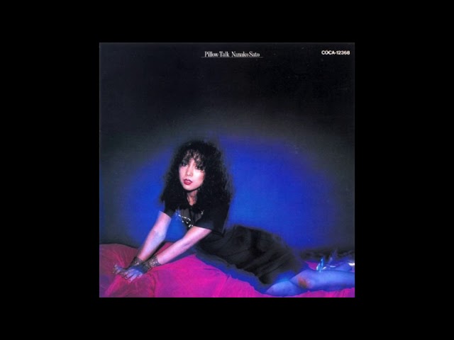 佐藤奈々子 - Pillow Talk (1978) FULL ALBUM - YouTube