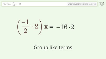 Solve x/(-2)=-16: Linear Equation Video Solution | Tiger Algebra