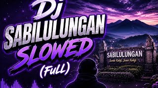 DJ Sabilulungan Slowed   Reverb (Full) | Lagu Sunda Viral TikTok 2026 Full Bass 