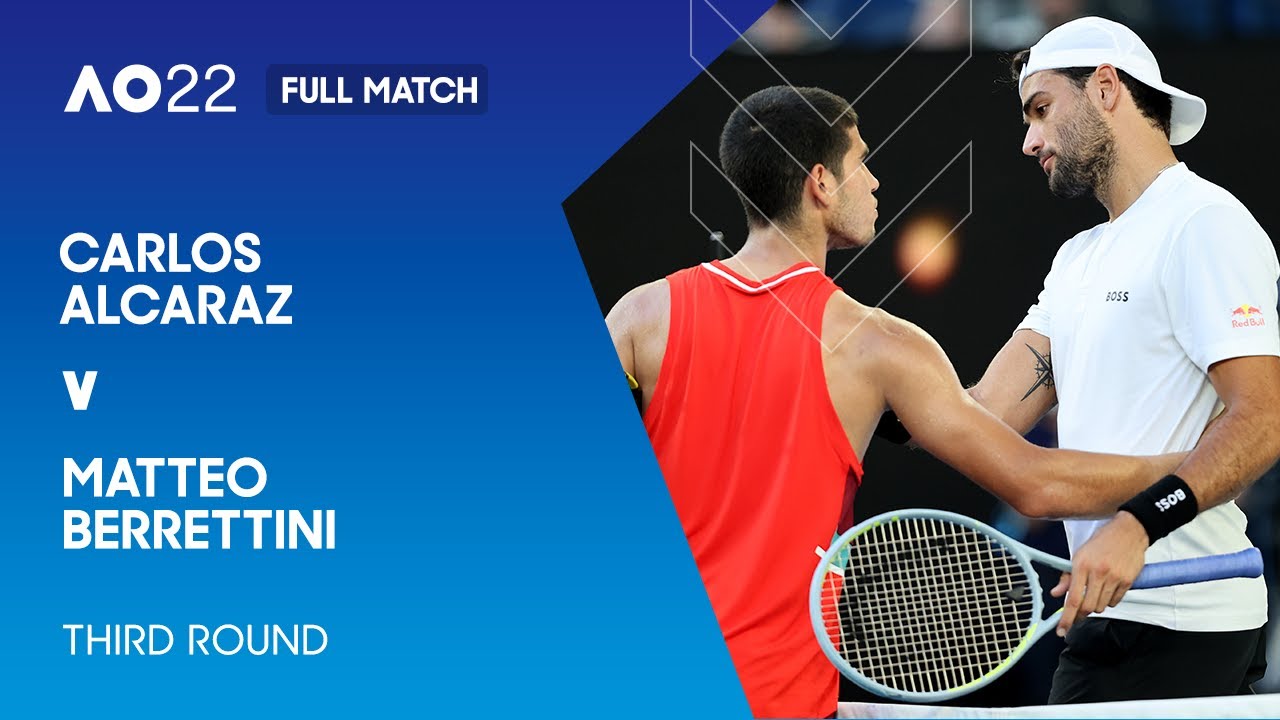 Carlos Alcaraz v Matteo Berrettini Full Match Australian Open 2022 Third Round