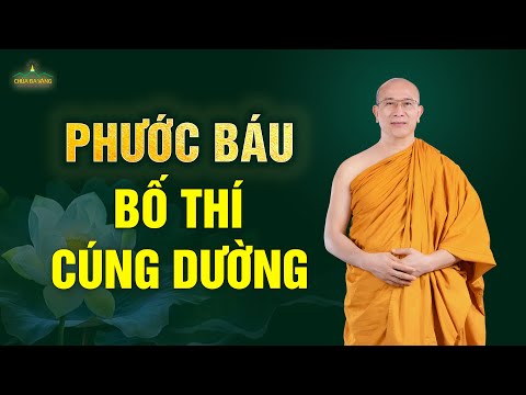 Video Phước báu của việc bố thí, cúng dường (rất hay) | Thầy... - youtube