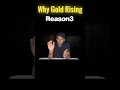 Why Gold Price Rising #shorts  #ytshorts