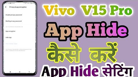 Vivo V15 Pro Main App Hide Kaise Kare || Vivo V15 Pro App Hide Setting