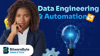 Data Engineering & Automation @ BitwareByte Analytics