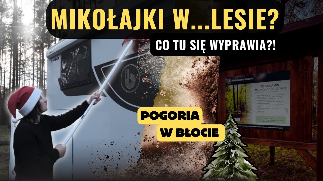 Co tu się wyprawia?! Mikołajki w lesie, błoto na Pogorii i kamperowe patenty