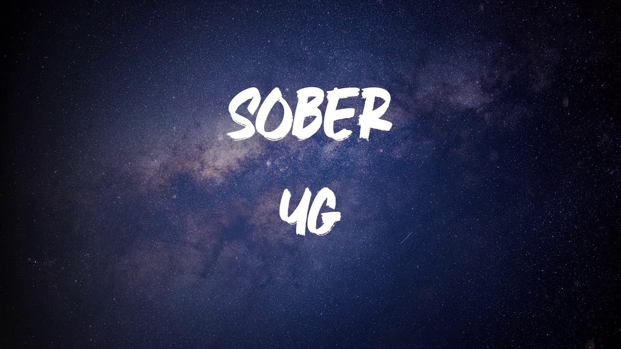 YG - Sober (feat. Roddy Ricch & Post Malone) [Lyric Video] - YouTube