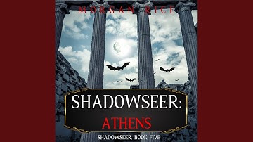 Chapter 24.3 - Shadowseer: Athens (Shadowseer, Book Five)