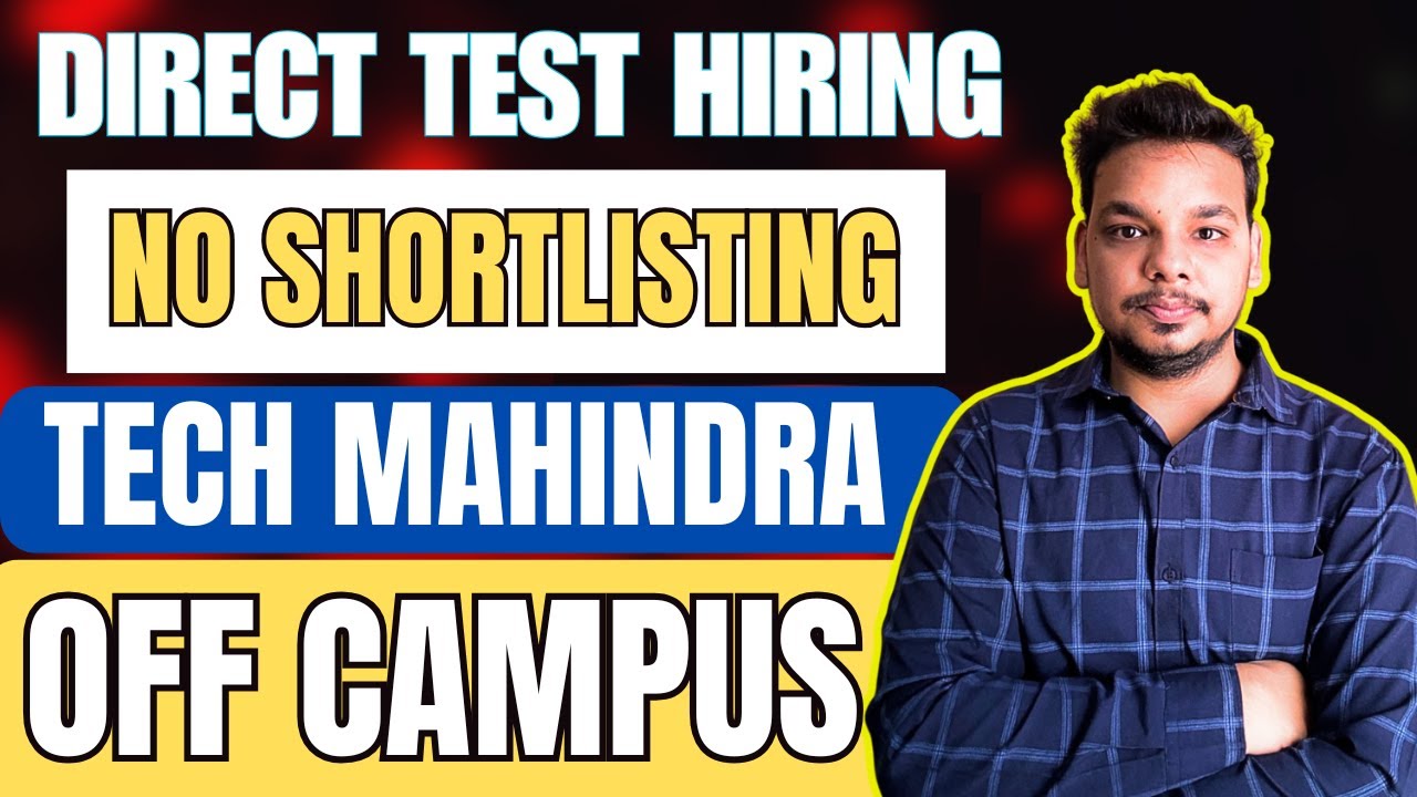 Finally Direct Test Hiring Announced | Tech Mahindra New Job Drive ...