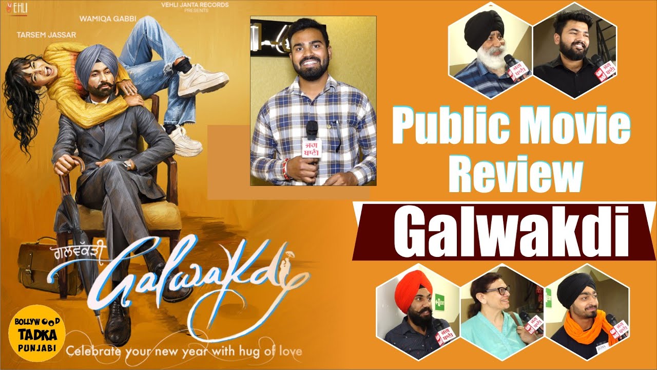 Galwakdi | Public Movie Review | Punjabi Movie