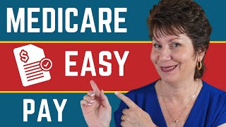 Medicare Easy Pay  Pay Medicare Premiums