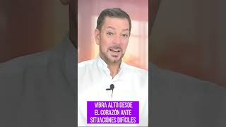 VIBRAR DESDE EL CORAZÓN EN SITUACIONES DIFÍFILES @miguelsejnauicoach  #terapiasalternativas