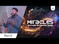 Miracles - Does submission bring Miracles? (p3)