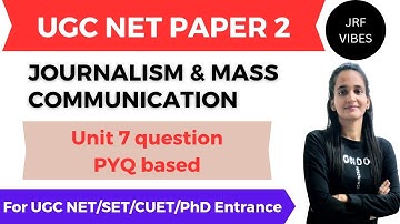 Unit 7 PYQ | Ugc Net Journalism and Mass Communication | JRF VIBES | Priya Ma