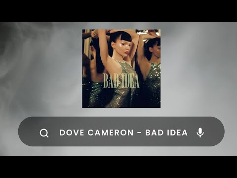 我知道我不該繼續下去, 但管他的 Dove Cameron - Bad Idea 中文歌詞