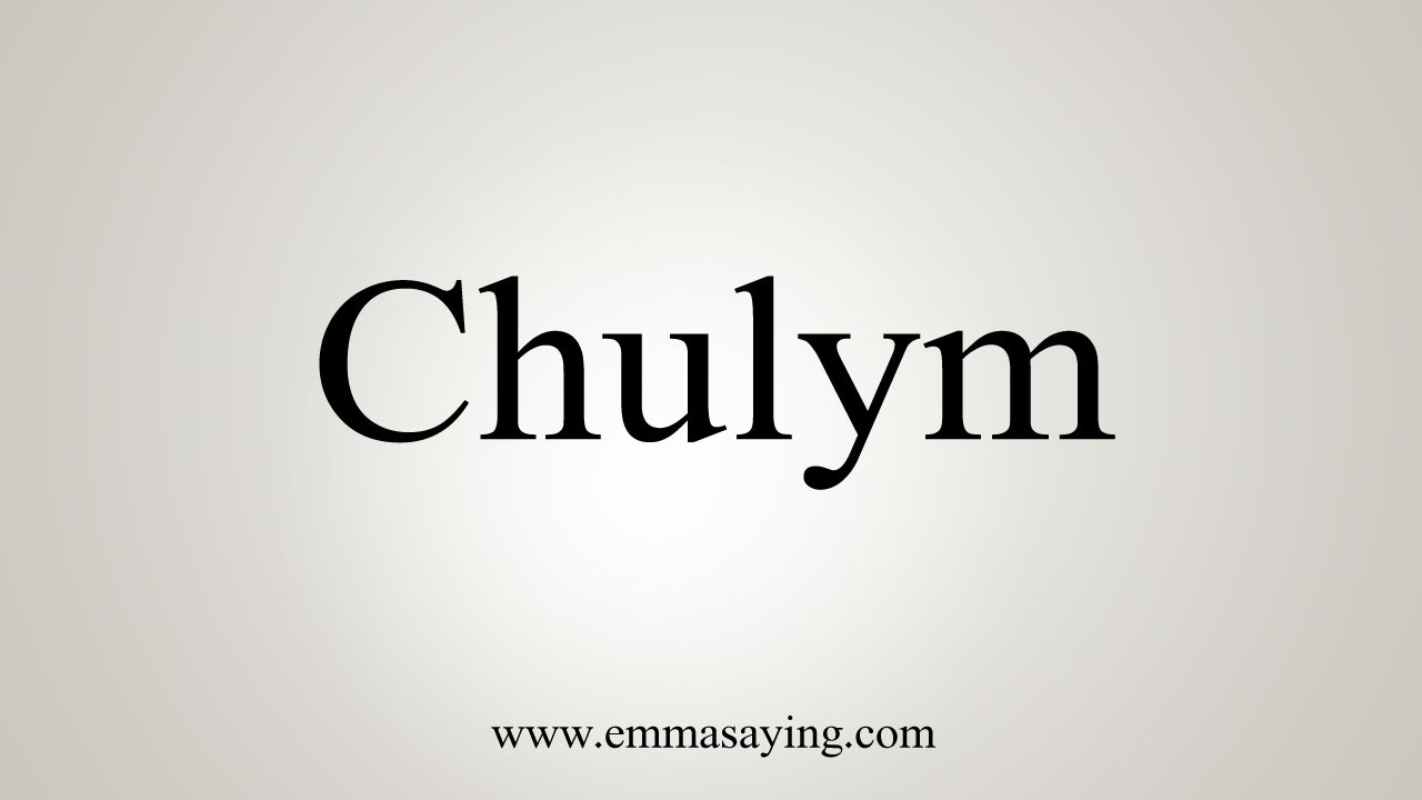 How To Say Chulym YouTube