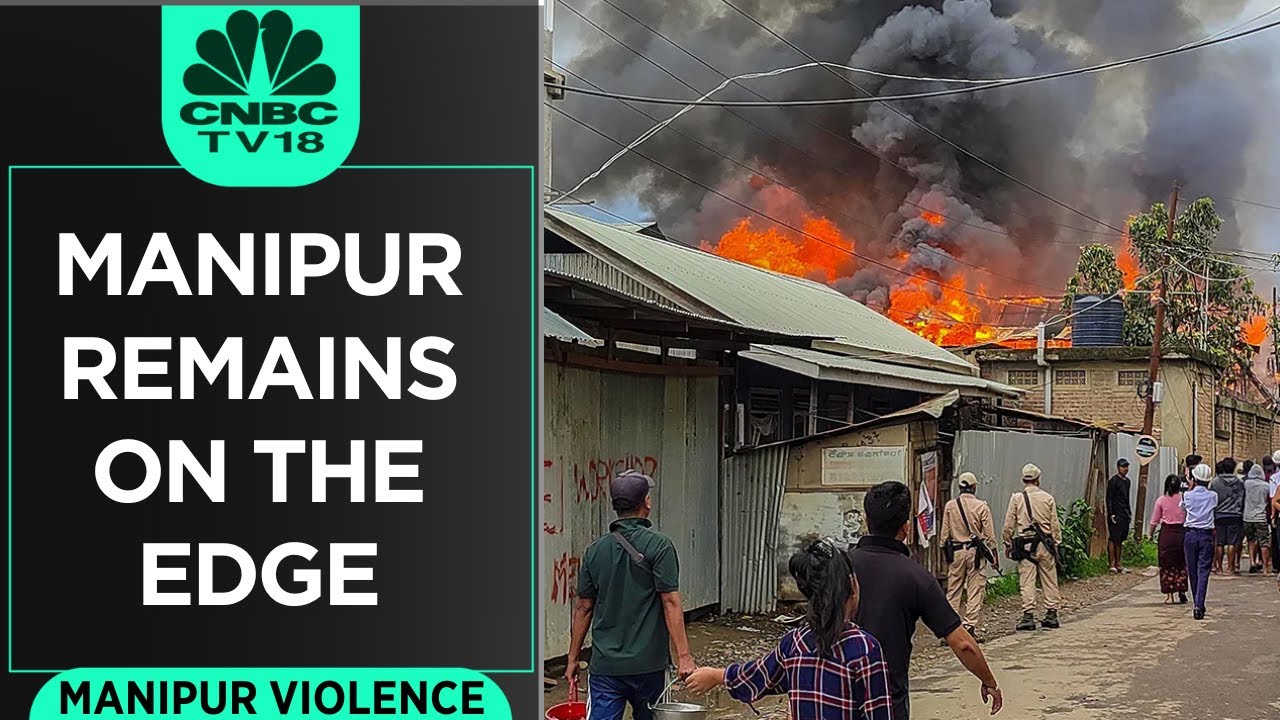Manipur Violence Mob Clashes With Security Forces In Imphal  Manipur News  CNBC TV18